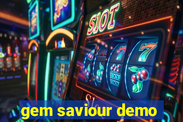 gem saviour demo